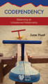 Codependency: Balancing an Unbalanced Relationship by June Hunt 9781596366510