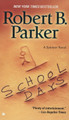 School Days by Robert B Parker 9780425211342