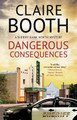 Dangerous Consequences Claire Booth 9780727823014