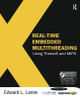 Real-Time Embedded Multithreading Using ThreadX and MIPS Edward Lamie (Director of Educational Services, Express Logic, Inc., San Diego, CA, USA) 9781856176316