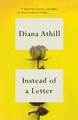 Instead of a Letter Diana Athill (Y) 9781783787432