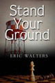 Stand Your Ground by Eric Walters 9781554552856