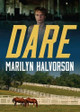 Dare by Marilyn Halvorson 9781554553686