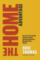 The HOME Advantage by Eric Thomas 9798317811785