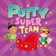 Potty Super Team by Igloobooks