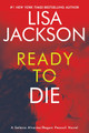 Ready to Die by Lisa Jackson 9781496761576