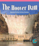 The Hoover Dam: Applying Problem-Solving Strategies by Greg Roza 9781404260658