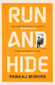 Run And Hide by Pankaj Mishra 9781529151886