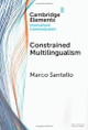 Constrained Multilingualism by Marco Santello 9781009650601