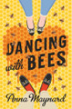 Dancing with Bees by Anna Maynard 9798337205120