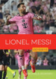 Lionel Messi by Michael E Goodman 9798896800934