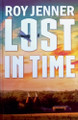Lost In Time by Roy Jenner 9798227105332