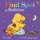 Find Spot at Bedtime by Eric Hill 9780241777619