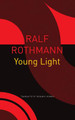Young Light by Ralf Rothmann