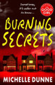Burning Secrets by Michelle Dunne 9781806007325