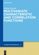 Multivariate Characteristic and Correlation Functions by Zoltan Sasvari 9783110223989