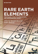 Rare Earth Elements: Processing, Catalytic Applications and Environmental Impact by Basudeb Basu 9783110787948