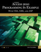 Microsoft Access 2010 Programming By Example by Julitta Korol 9781936420025