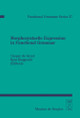 Morphosyntactic Expression in Functional Grammar by Casper de Groot 9783110183658