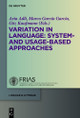 Variation in Language: System- and Usage-based Approaches by Aria Adli 9783110343557
