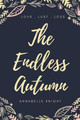 The Endless Autumn Annabelle Knight 9781786939609