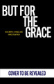 But For The Grace by Peter Grainger 9781804961391