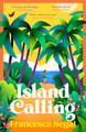 Island Calling by Francesca Segal 9781529918816