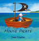 Mouse Pirate by Dawn Treacher 9781939269621
