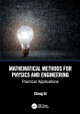 Mathematical Methods for Physics and Engineering: Practical Applications by Chong Qi 9781041139188