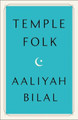 Temple Folk by Aaliyah Bilal