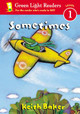 Sometimes by Keith Baker
