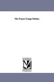 The Prayer-Gauge Debate. by None 9781425530754