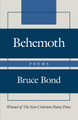 Behemoth by Bruce Bond 9781641771443
