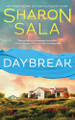 Daybreak by Sharon Sala 9781464222863