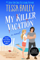 My Killer Vacation by Tessa Bailey 9780063442252