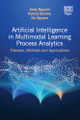 Artificial Intelligence in Multimodal Learning Process Analytics: Theories, Methods and Applications by Andy Nguyen 9781035353804