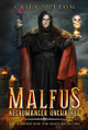 Malfus: Necromancer Unchained by Casey Sutton 9798987927359