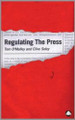 Regulating the Press by Tom O'Malley 9780745311975