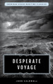 Desperate Voyage by John Caldwell 9781493049363