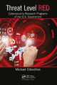 Threat Level Red: Cybersecurity Research Programs of the U.S. Government by Michael Erbschloe