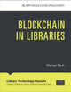 Blockchain in Libraries by Michael Meth 9780838918210