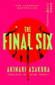 The Final Six by Akinari Asakura 9781408725078