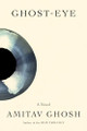 Ghost-Eye by Amitav Ghosh 9780374298395