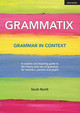 Grammatix: Grammar in context by Sarah North 9781913622053