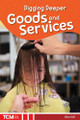 Digging Deeper: Goods and Services by Charlie Miller 9798330929894