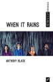 When It Rains by Anthony Black 9781927922002