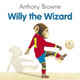 Willy The Wizard by Anthony Browne 9780552549356 [USED COPY]