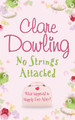 No Strings Attached by Clare Dowling 9780755328475 [USED COPY]