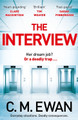 The Interview by C. M. Ewan 9781529009705 [USED COPY]
