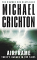 Airframe by Michael Crichton 9780099556312 [USED COPY]